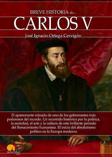 BREVE HISTORIA DE CARLOS V | 9788499678627 | ORTEGA CERVIGÓN, JOSÉ IGNACIO | Llibreria Online de Vilafranca del Penedès | Comprar llibres en català