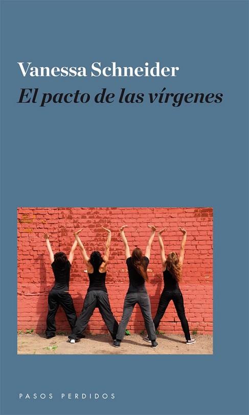 EL PACTO DE LAS VÍRGENES | 9788493987992 | SCHNEIDER, VANESSA | Llibreria Online de Vilafranca del Penedès | Comprar llibres en català