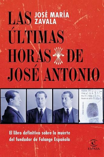 LAS ÚLTIMAS HORAS DE JOSÉ ANTONIO | 9788467039689 | ZAVALA, JOSE MARIA | Llibreria Online de Vilafranca del Penedès | Comprar llibres en català