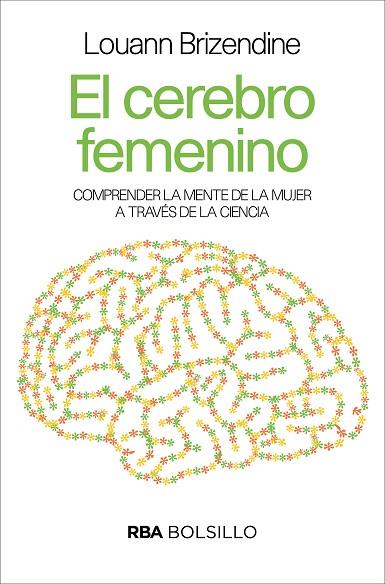 EL CEREBRO FEMENINO (BOLSILLO) | 9788490569504 | BRIZENDINE, LOUANN | Llibreria Online de Vilafranca del Penedès | Comprar llibres en català