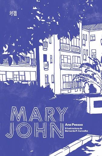 MARY JOHN | 9788412322972 | PESSOA, ANA | Llibreria Online de Vilafranca del Penedès | Comprar llibres en català
