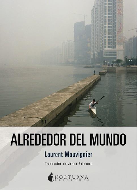 ALREDEDOR DEL MUNDO | 9788417834562 | MAUVIGNIER, LAURENT | Llibreria Online de Vilafranca del Penedès | Comprar llibres en català
