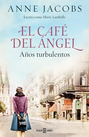 EL CAFÉ DEL ÁNGEL. AÑOS TURBULENTOS (CAFÉ DEL ÁNGEL 2) | 9788401025464 | JACOBS, ANNE | Llibreria Online de Vilafranca del Penedès | Comprar llibres en català
