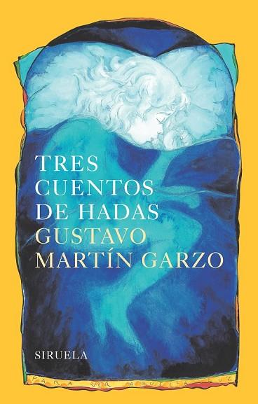 TRES CUENTOS DE HADAS | 9788416749010 | MARTÍN GARZO, GUSTAVO | Llibreria Online de Vilafranca del Penedès | Comprar llibres en català