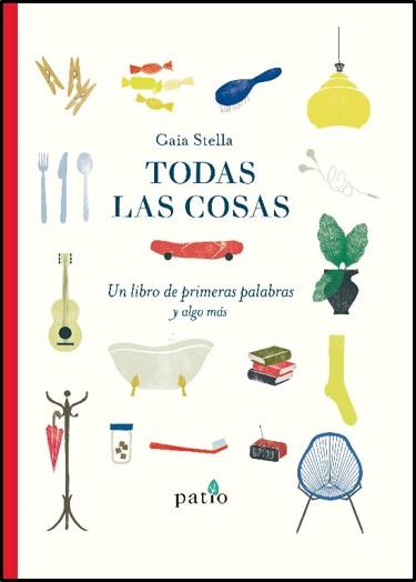 TODAS LAS COSAS | 9788417886073 | STELLA, GAIA | Llibreria Online de Vilafranca del Penedès | Comprar llibres en català