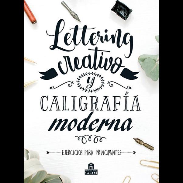 LETTERING CREATIVO Y CALIGRAFÍA MODERNA | 9788893678582 | VARIOS AUTORES | Llibreria Online de Vilafranca del Penedès | Comprar llibres en català