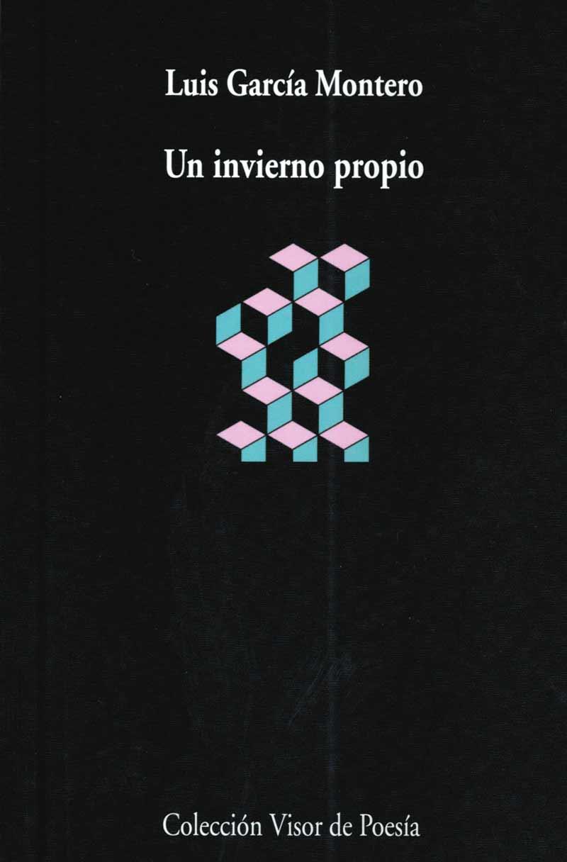 UN INVIERNO PROPIO | 9788498959178 | GARCÍA MONTERO, LUIS | Llibreria Online de Vilafranca del Penedès | Comprar llibres en català