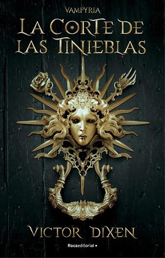LA CORTE DE LAS TINIEBLAS VAMPYRIA 1 | 9788418870293 | DIXEN, VICTOR | Llibreria Online de Vilafranca del Penedès | Comprar llibres en català