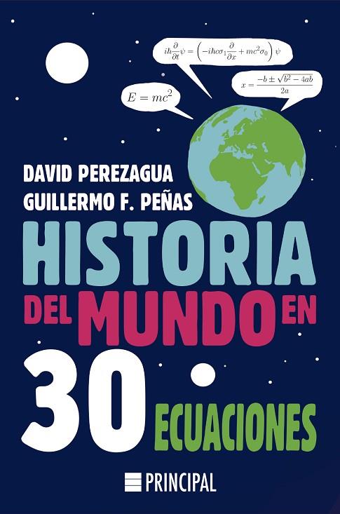 HISTORIA DEL MUNDO EN 30 ECUACIONES | 9788418216053 | PEREZAGUA, DAVID/PEÑAS, GUILLERMO F. | Llibreria Online de Vilafranca del Penedès | Comprar llibres en català
