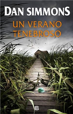 UN VERANO TENEBROSO | 9788466664738 | SIMMONS, DAN | Llibreria Online de Vilafranca del Penedès | Comprar llibres en català