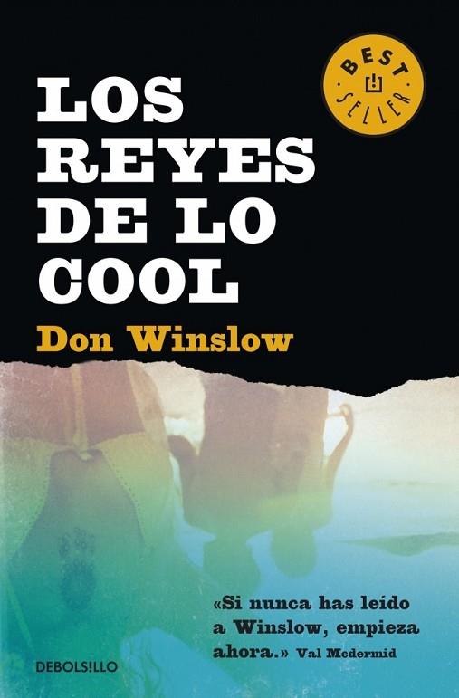 LOS REYES DE LO COOL | 9788490324455 | WINSLOW, DON | Llibreria Online de Vilafranca del Penedès | Comprar llibres en català