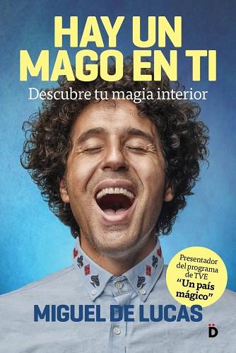 HAY UN MAGO EN TI | 9788418011009 | DE LUCAS, MIGUEL | Llibreria Online de Vilafranca del Penedès | Comprar llibres en català