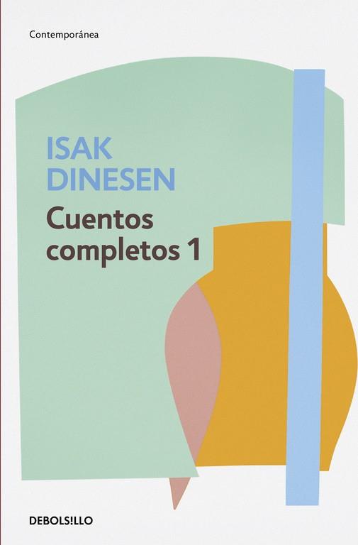 CUENTOS COMPLETOS 1 | 9788466332446 | DINESEN, ISAK | Llibreria Online de Vilafranca del Penedès | Comprar llibres en català