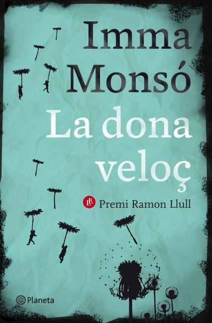 LA DONA VELOÇ | 9788497082389 | MONSO, IMMA | Llibreria Online de Vilafranca del Penedès | Comprar llibres en català
