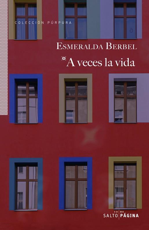 A VECES LA VIDA | 9788417893545 | BERBEL, ESMERALDA | Llibreria L'Odissea - Libreria Online de Vilafranca del Penedès - Comprar libros