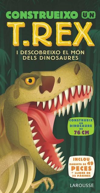 CONSTRUEIXO UN T.REX | 9788417720377 | LAROUSSE EDITORIAL | Llibreria Online de Vilafranca del Penedès | Comprar llibres en català
