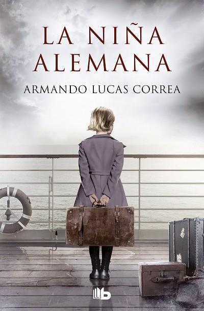 LA NIÑA ALEMANA | 9788413143101 | LUCAS CORREA, ARMANDO | Llibreria Online de Vilafranca del Penedès | Comprar llibres en català