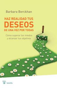 HAZ REALIDAD TUS DESEOS DE UNA VEZ POR TODAS | 9788498677058 | BERCKHAN, BARBARA | Llibreria Online de Vilafranca del Penedès | Comprar llibres en català