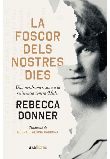 LA FOSCOR DELS NOSTRES DIES | 9788411730112 | DONNER, REBECCA | Llibreria Online de Vilafranca del Penedès | Comprar llibres en català