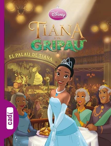 TIANA I EL GRIPAU | 9788447460403 | DISNEY. PRINCESAS | Llibreria L'Odissea - Libreria Online de Vilafranca del Penedès - Comprar libros