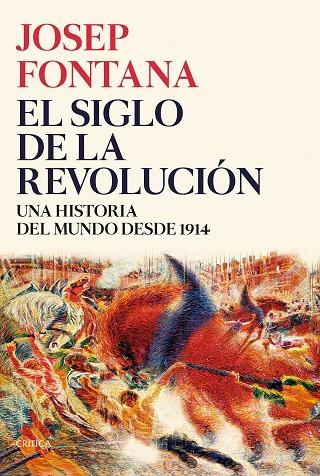 EL SIGLO DE LA REVOLUCIÓN | 9788491993773 | FONTANA, JOSEP | Llibreria Online de Vilafranca del Penedès | Comprar llibres en català