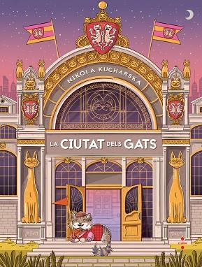 LA CIUTAT DELS GATS | 9788466157124 | KUCHARSKA, NIKOLA | Llibreria Online de Vilafranca del Penedès | Comprar llibres en català