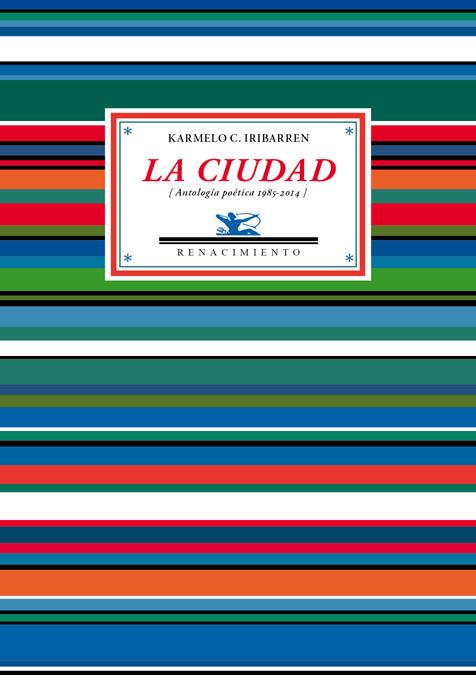 LA CIUDAD | 9788484729488 | IRIBARREN, KARMELO | Llibreria Online de Vilafranca del Penedès | Comprar llibres en català