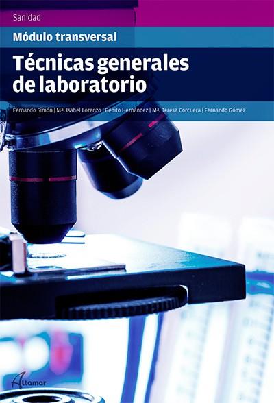 TÉCNICAS GENERALES DE LABORATORIO | 9788416415021 | F. SIMÓN, M. I. LORENZO, F. GÓMEZ-AGUADO, B. HERNÁNDEZ | Llibreria Online de Vilafranca del Penedès | Comprar llibres en català