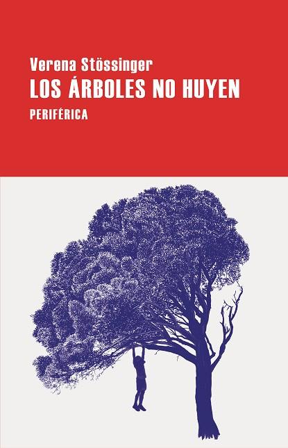 LOS ÁRBOLES NO HUYEN | 9788410171053 | STÖSSINGER, VERENA | Llibreria Online de Vilafranca del Penedès | Comprar llibres en català