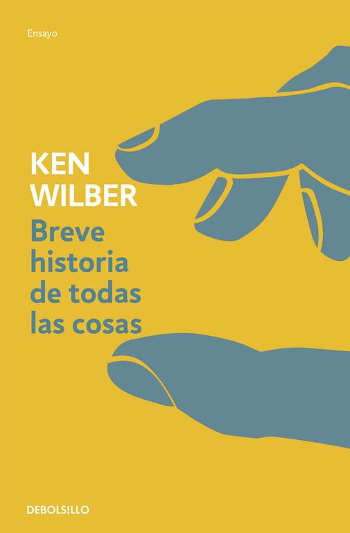 BREVE HISTORIA DE TODAS LAS COSAS | 9788499086736 | WILBER, KEN | Llibreria Online de Vilafranca del Penedès | Comprar llibres en català