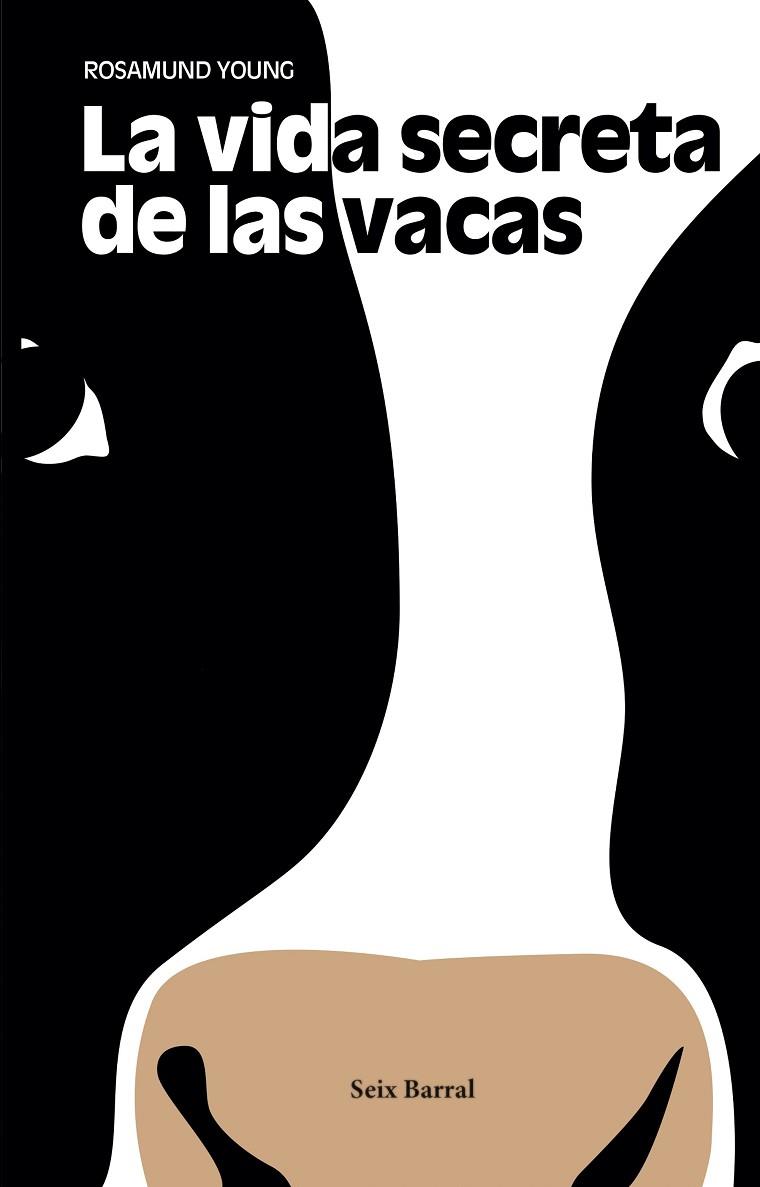 LA VIDA SECRETA DE LAS VACAS | 9788432233548 | YOUNG, ROSAMUND | Llibreria Online de Vilafranca del Penedès | Comprar llibres en català