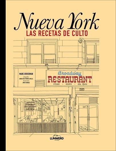 NUEVA YORK  LAS RECETAS DE CULTO | 9788418260834 | GROSSMAN, MARC | Llibreria Online de Vilafranca del Penedès | Comprar llibres en català