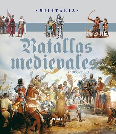 BATALLAS MEDIEVALES 1000-1500 | 9788499281896 | AA. VV. | Llibreria Online de Vilafranca del Penedès | Comprar llibres en català