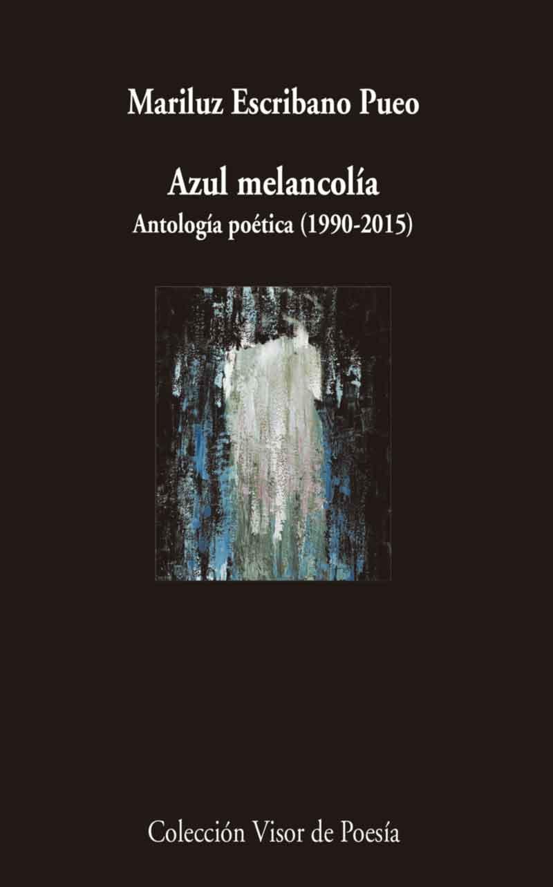 AZUL MELANCOLÍA | 9788498959666 | ESCRIBANO PUEO, MARILUZ | Llibreria Online de Vilafranca del Penedès | Comprar llibres en català