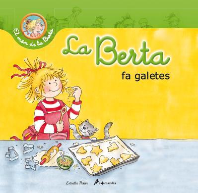 LA BERTA FA GALETES | 9788490572412 | SCHNEIDER, LIANE | Llibreria Online de Vilafranca del Penedès | Comprar llibres en català