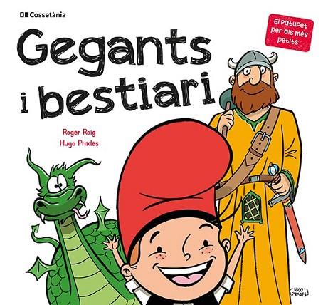 GEGANTS I BESTIARI | 9788413560410 | ROIG CÉSAR , ROGER | Llibreria Online de Vilafranca del Penedès | Comprar llibres en català
