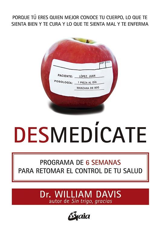 DESMEDÍCATE | 9788484458012 | WILLIAM, DAVIS | Llibreria Online de Vilafranca del Penedès | Comprar llibres en català