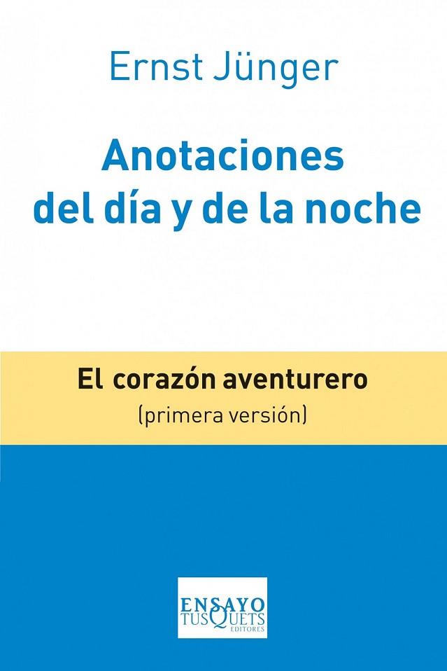 ANOTACIONES DEL DÍA Y DE LA NOCHE | 9788483834633 | JÜNGER, ERNST | Llibreria Online de Vilafranca del Penedès | Comprar llibres en català