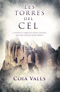 LES TORRES DEL CEL | 9788498729177 | VALLS, COIA | Llibreria Online de Vilafranca del Penedès | Comprar llibres en català