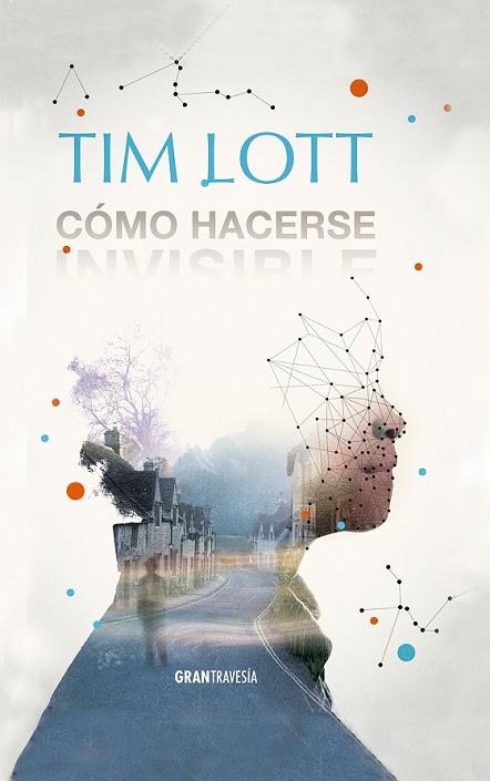 CÓMO HACERSE INVISIBLE | 9788494325670 | LOTT, TIM | Llibreria Online de Vilafranca del Penedès | Comprar llibres en català