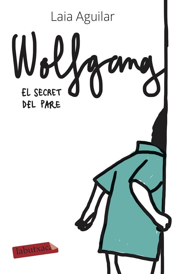 WOLFGANG EL SECRET DEL PARE | 9788417423650 | AGUILAR SARIOL, LAIA | Llibreria Online de Vilafranca del Penedès | Comprar llibres en català