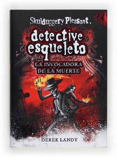 DETECTIVE ESQUELETO VI LA INVOCADORA DE LA MUERTE | 9788467561593 | LANDY, DEREK | Llibreria Online de Vilafranca del Penedès | Comprar llibres en català