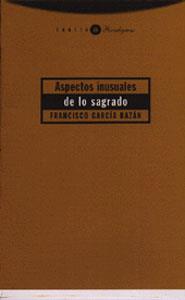 ASPECTOS INUSUALES DE LO SAGRADO | 9788481643299 | GARCÍA BAZÁN, FRANCISCO | Llibreria Online de Vilafranca del Penedès | Comprar llibres en català