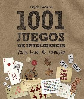 1001 JUEGOS DE INTELIGENCIA PARA TODA LA FAMILIA | 9788469827444 | NAVARRO, ÀNGELS | Llibreria Online de Vilafranca del Penedès | Comprar llibres en català