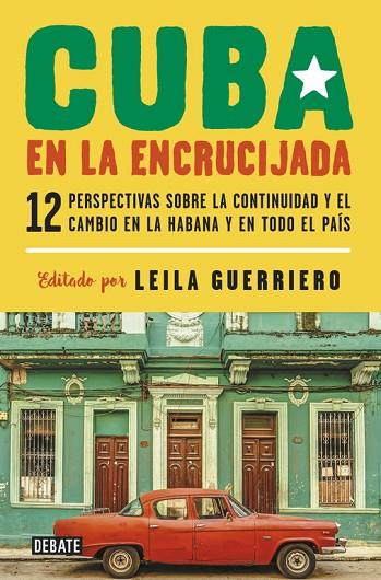 CUBA EN LA ENCRUCIJADA | 9788499927688 | GUERRIERO, LEILA | Llibreria Online de Vilafranca del Penedès | Comprar llibres en català