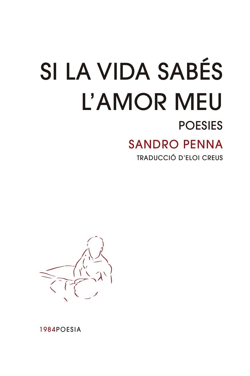 SI LA VIDA SABES L AMOR MEU | 9788418858451 | PENNA, SANDRO | Llibreria Online de Vilafranca del Penedès | Comprar llibres en català