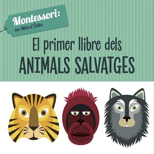 EL PRIMER LLIBRE DELS ANIMALS SALVATGES (VVKIDS) | 9788468224466 | PIRODDI, CHIARA | Llibreria Online de Vilafranca del Penedès | Comprar llibres en català