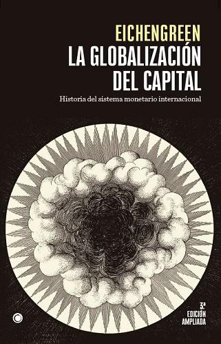 LA GLOBALIZACIÓN DEL CAPITAL. | 9788412176551 | EICHENGREEN, BARRY | Llibreria Online de Vilafranca del Penedès | Comprar llibres en català