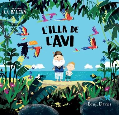 L'ILLA DE L'AVI | 9788416394135 | DAVIES, BENJI | Llibreria L'Odissea - Libreria Online de Vilafranca del Penedès - Comprar libros