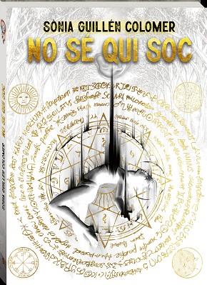 NO SÉ QUI SOC | 9788418762628 | GUILLÉN COLOMER, SÒNIA | Llibreria Online de Vilafranca del Penedès | Comprar llibres en català